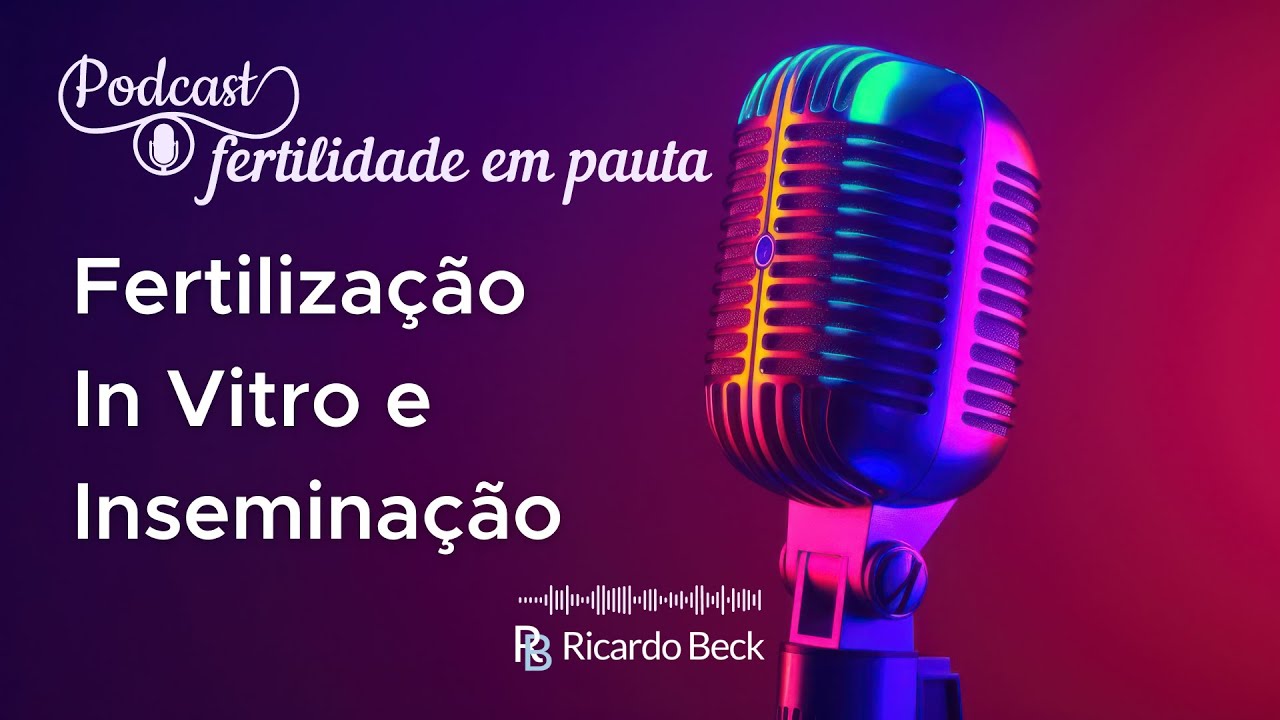FERTILIZAÇÃO in Vitro vs. INSEMINAÇÃO Artificial: Diferenças e Sucesso!