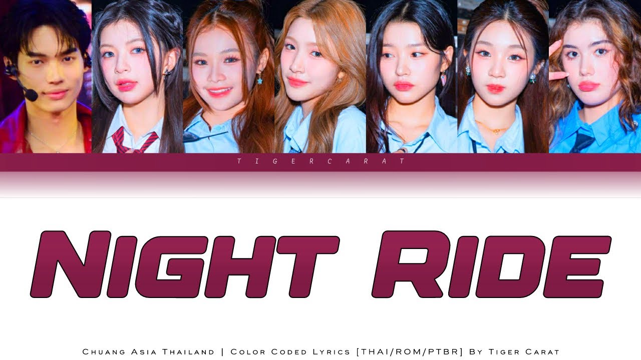Night Ride (Chuang Asia) | Color Coded Lyrics [Thai/Rom/PtBr]