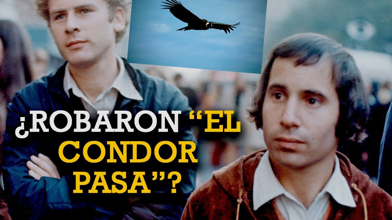 LA HISTORIA TRAS “EL CONDOR PASA” Simon & Garfunkel (RESUBIDO)