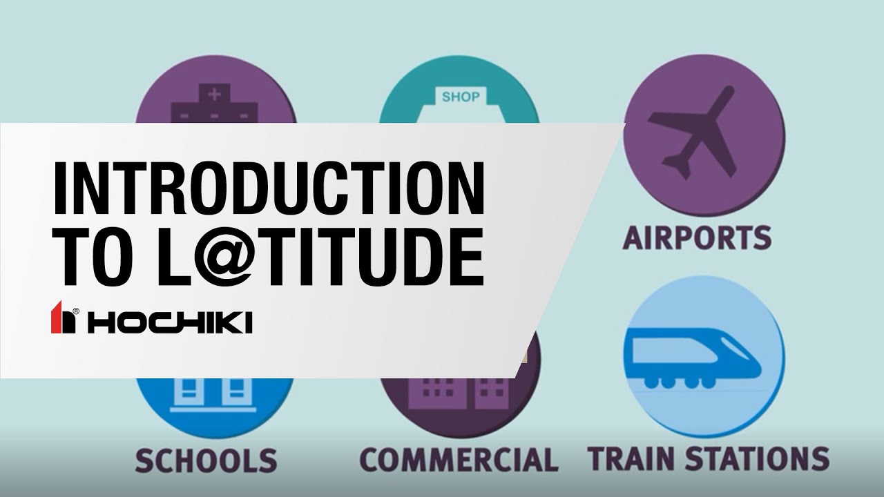 Introduction to L@titude - Hochiki | By Demes