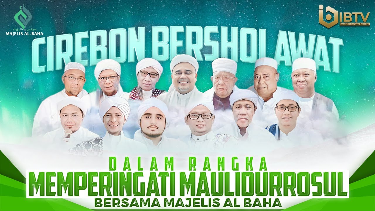 🔴[LIVE] CIREBON BERSHOLAWAT | DALAM RANGKA MEMPERINGATI MAULIDURROSUL ﷺ BERSAMA MAJELIS AL BAHA