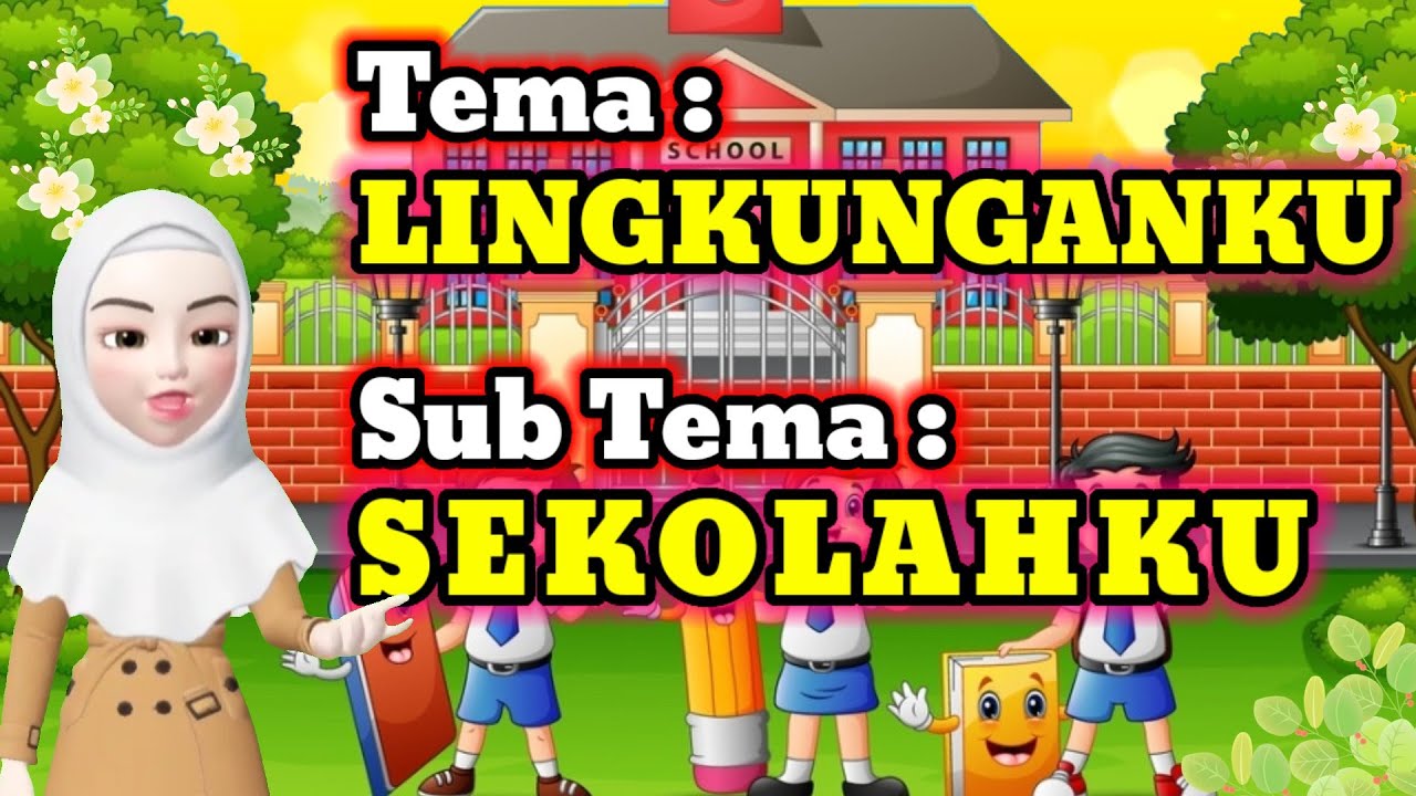 Video Pembelajaran PAUD || Tema Lingkunganku || Sub Tema Sekolahku