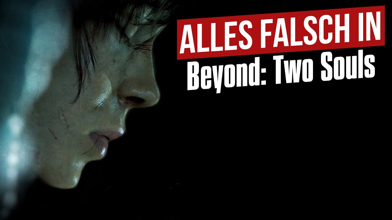 Alles falsch in Beyond: Two Souls (ReWorked) | GameSünden