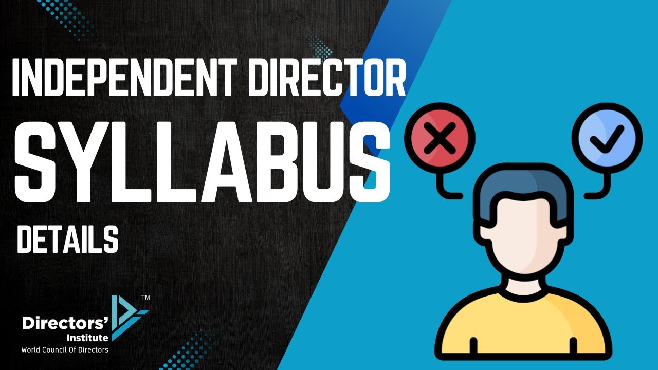 Independent Director Program : Course Walkthrough and Importance