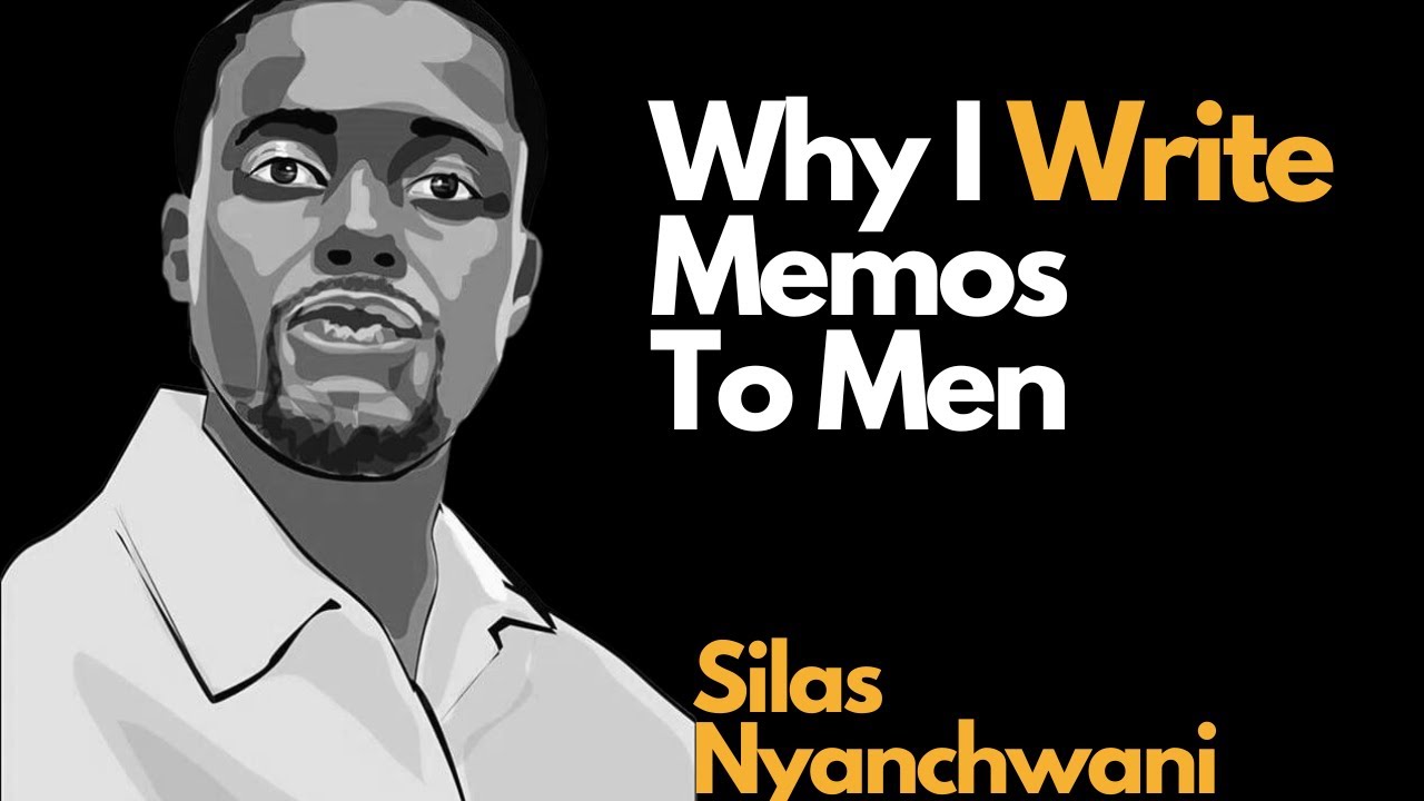 Why I Write Memos To Men; Unpacking Red Pill, Dating, Manosphere, Alpha Males