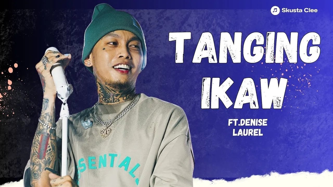 SKUSTA CLEE  Ft. DENISE LAUREL - TANGING IKAW | Official Lyrics Video