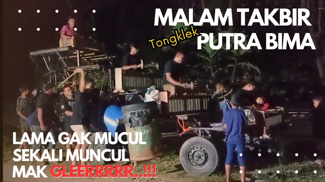 TONGKLEK PUTRA BIMA || MALAM TAKBIR IDUL ADHA