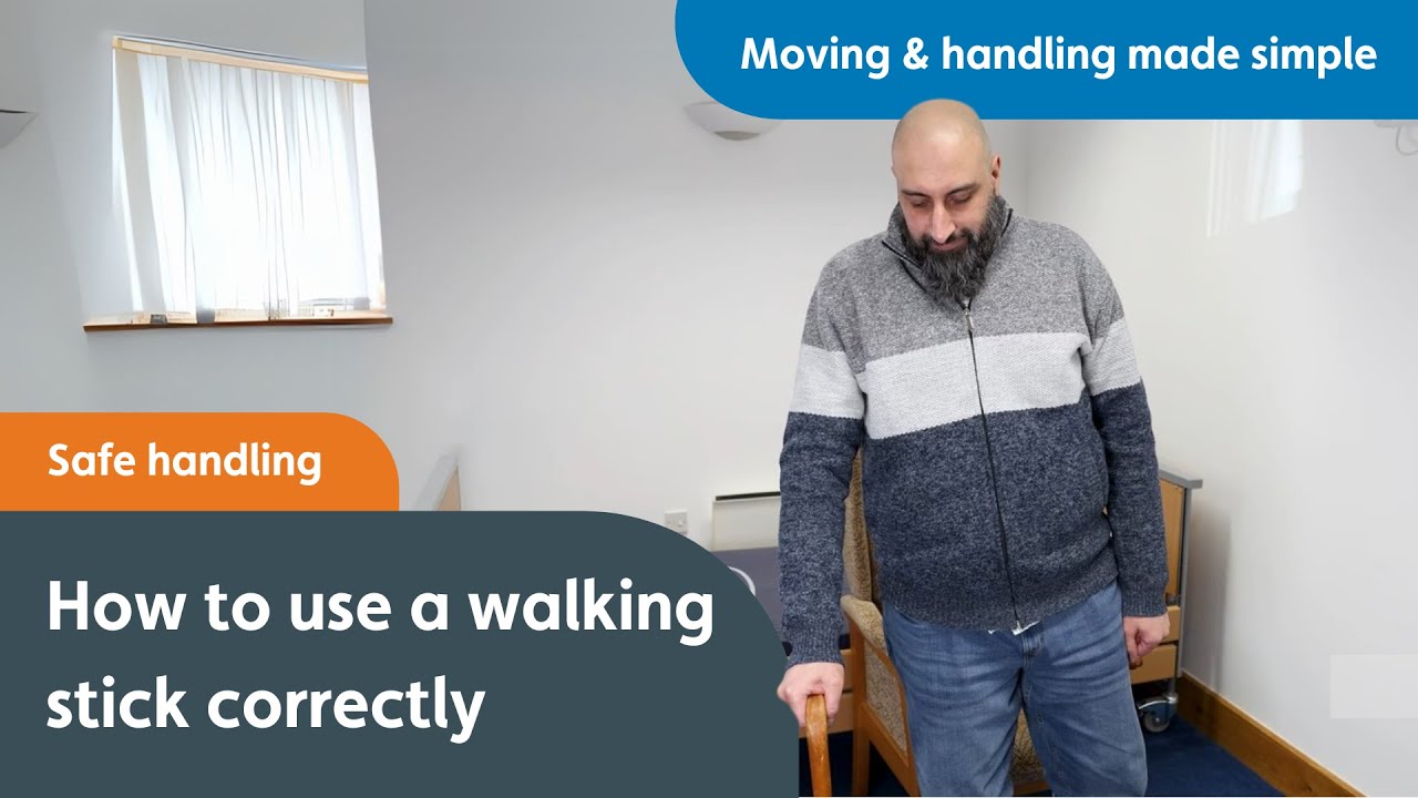 How to Use a Walking Stick Correctly | Moving & Handling Made Simple
