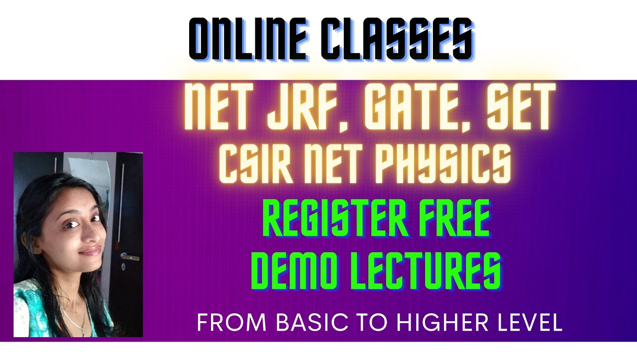 Online Classes NET JRF | GATE | CSIR NET PHYSICS | online lecture series |
