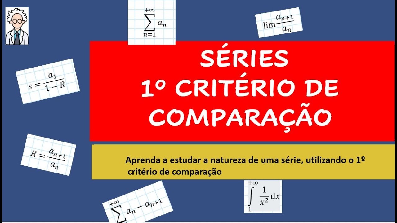 SÉRIE NUMÉRICAS. 1º CRITÉRIO DE COMPARAÇÃO.