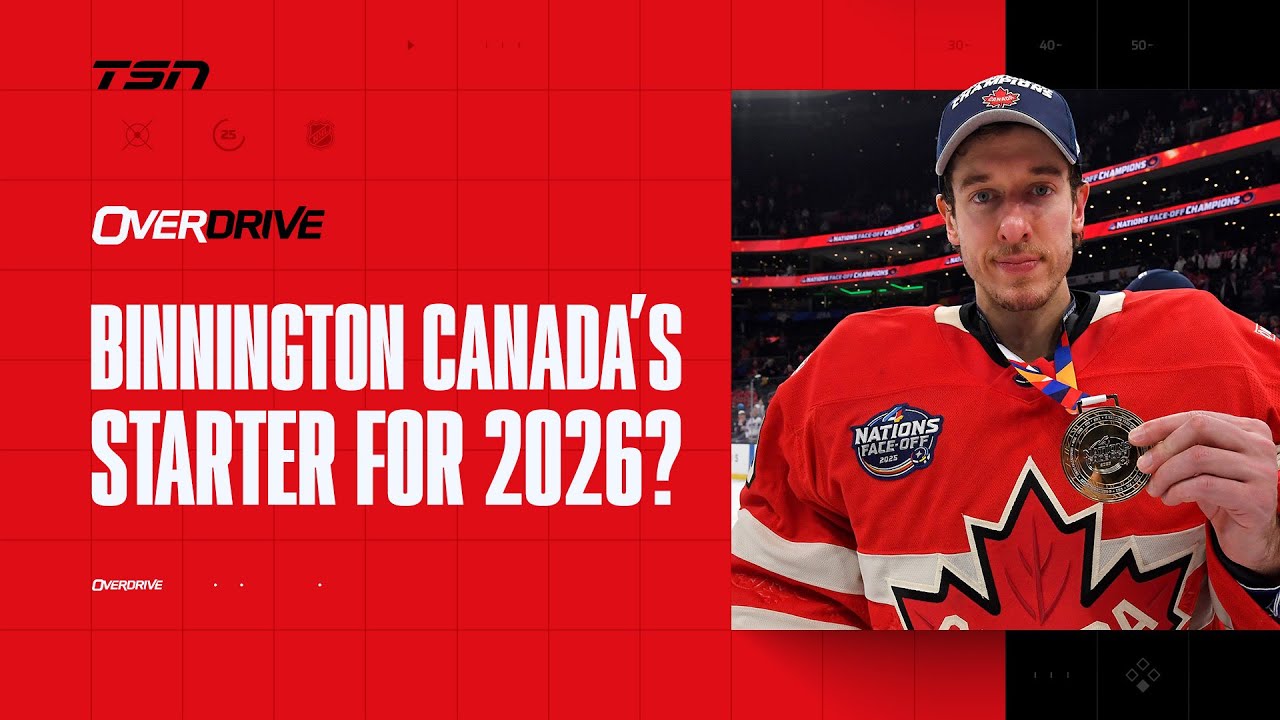 Is Binnington Canada&rsquo;s starter for 2026 Olympics? | OverDrive Hour 2 | 02/21/25