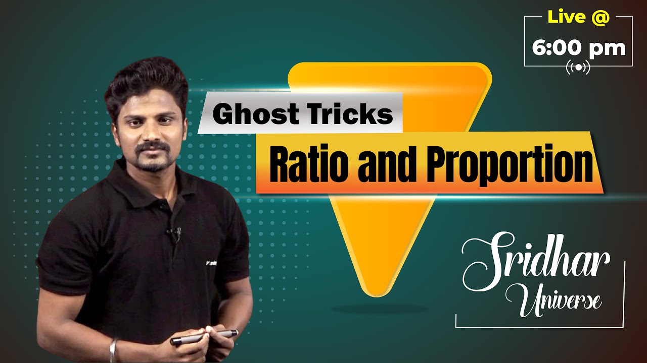 Ratio and Proportion || Ghost Tricks || Sridhar Universe || Veranda Race || 6:00 PM