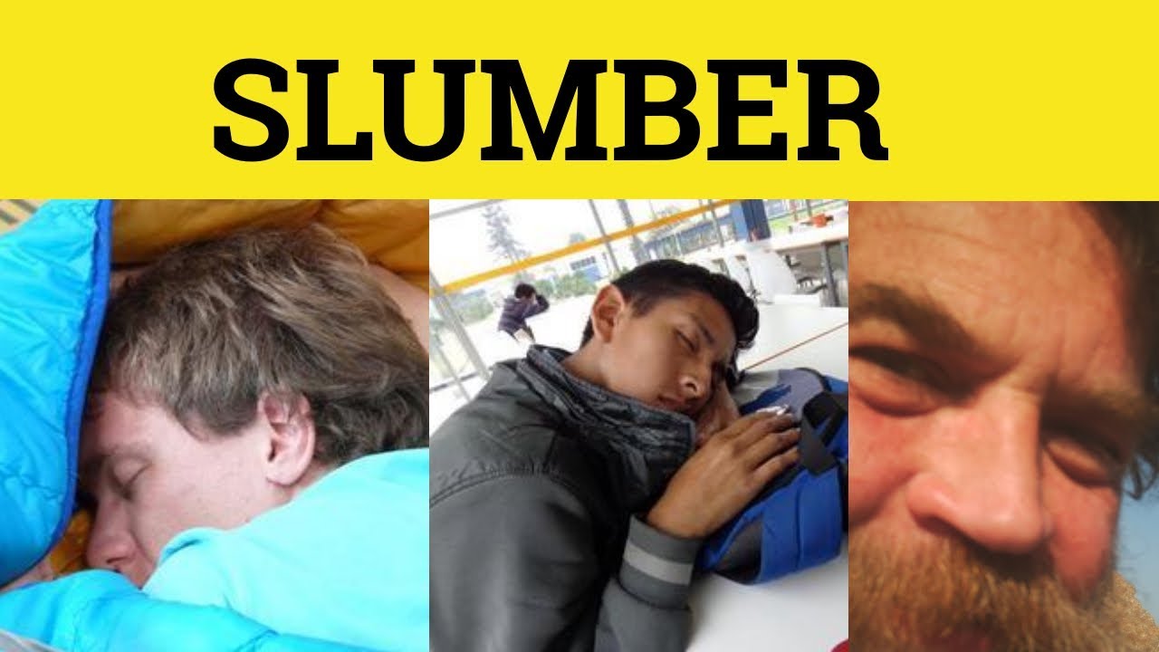 🔵 Slumber - Slumber Party Meaning - Slumber Examples - Literary English