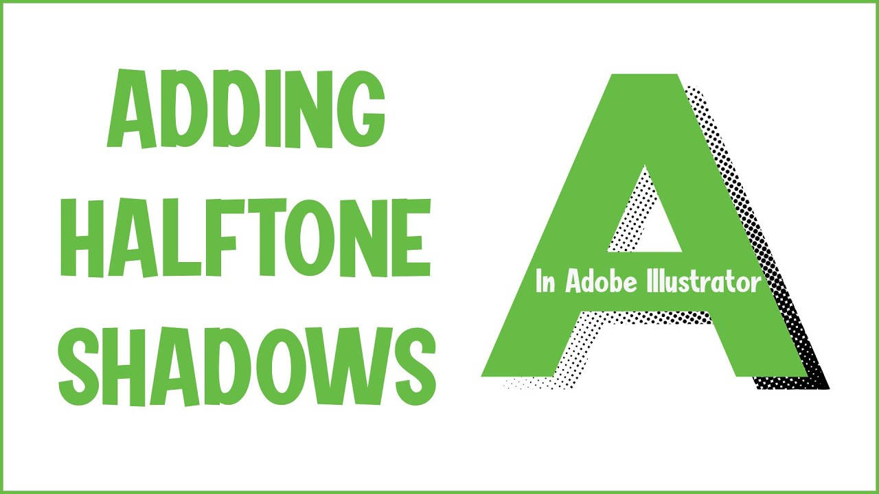 How To Add A Halftone Shadow To A Letter In Adobe Illustrator