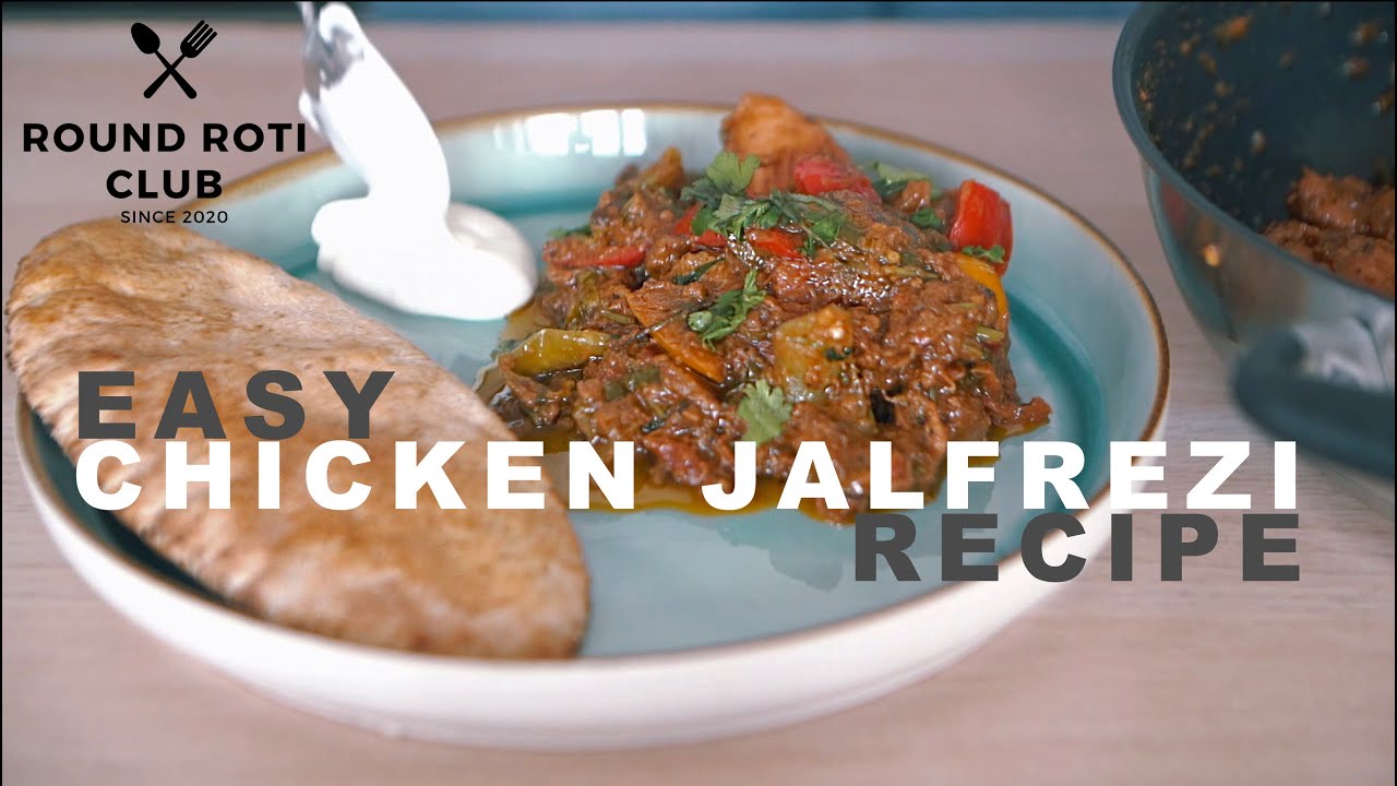 CHICKEN JALFREZI RECIPE- RESTAURANT STYLE | ROUND ROTI CLUB with Masuma Khan