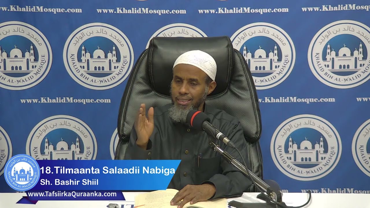 18. Tilmaanta Salaadii Nabiga | Sh. Bashir Shiil 