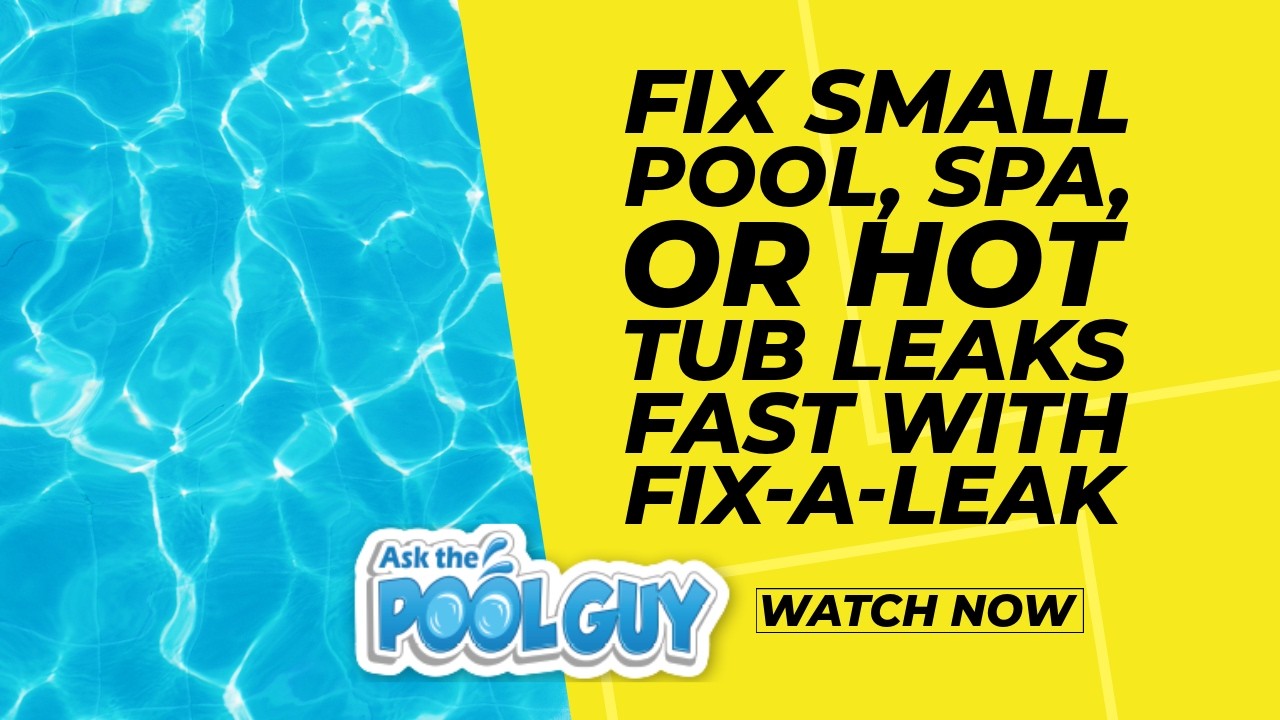 💧 Fix small pool, spa, or hot tub leaks fast with Fix-A-Leak &mdash; seal holes up to 1/8 inch