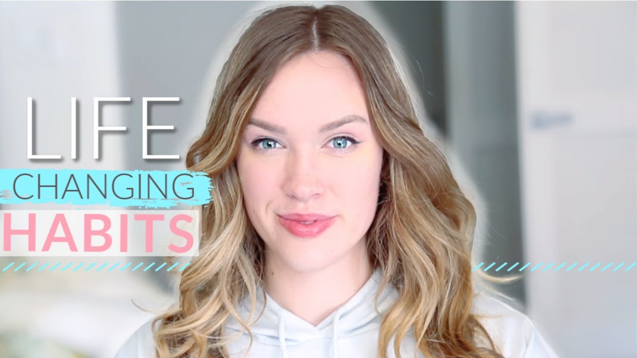 10 Habits To Change Your Life! ✨