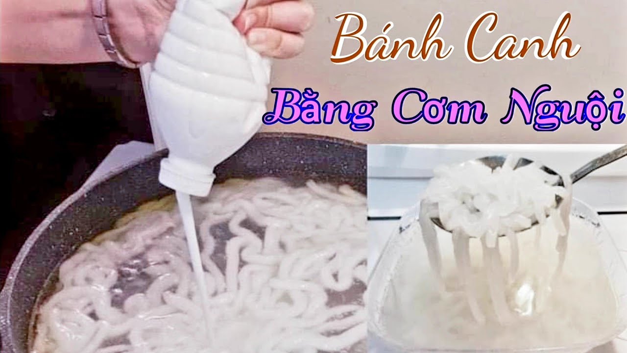 B&aacute;nh Canh -C&aacute;ch L&agrave;m B&aacute;nh Canh Cơm Nguội Dai Ngon Kh&ocirc;ng Cần Khu&ocirc;n -How To Made Udon Noodles