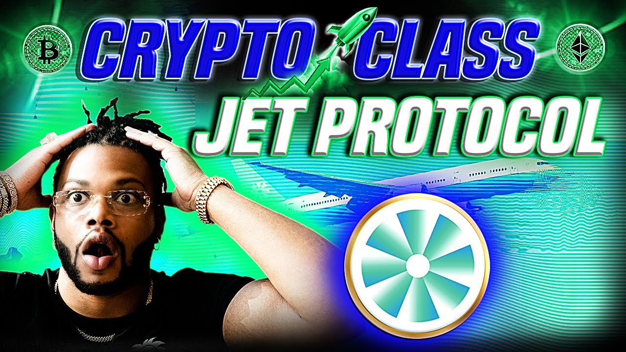 CRYPTO CLASS: JET PROTOCOL | NATIVE TOKEN JET BASED ON THE SOLANA BLOCKCHAIN | GOVERNANCE | TIERED