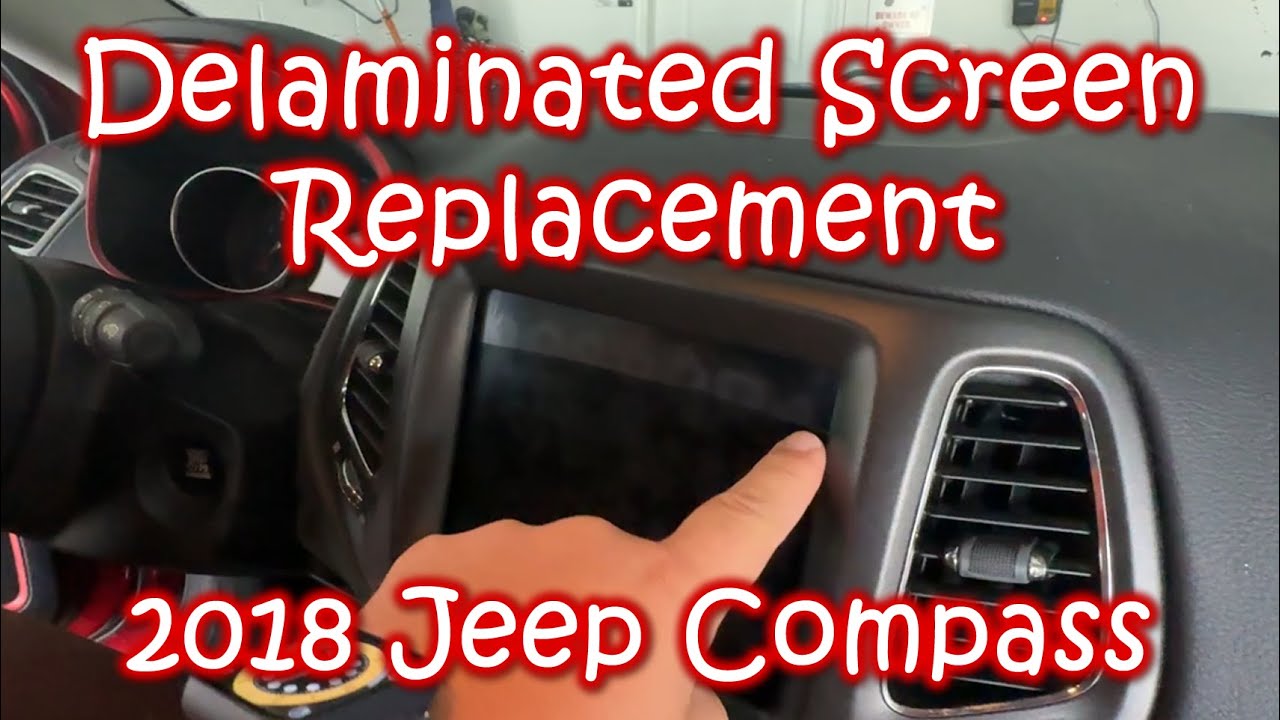 DIY:  2018-2021 Jeep Compass Delaminated Screen Replacement!