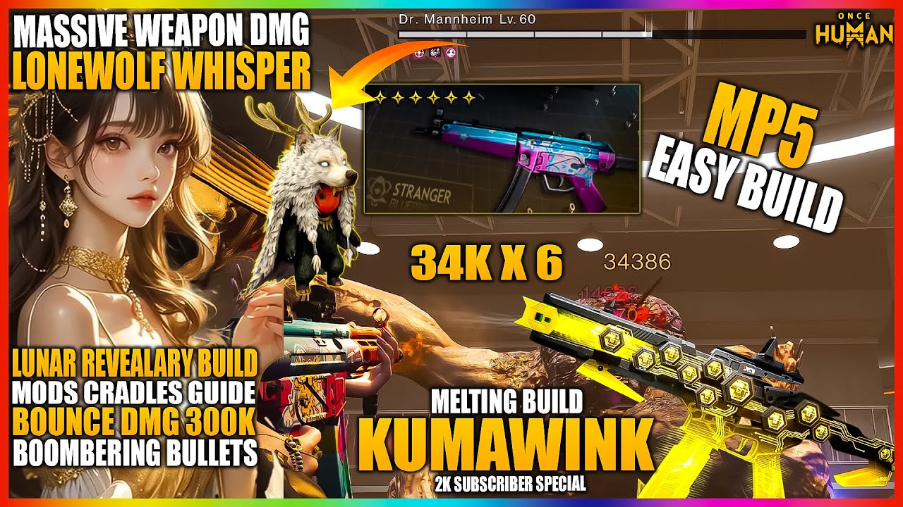 ONCE HUMAN BEST BUILD PVE KUMAWINK MP5 HEAVY DPS 500K