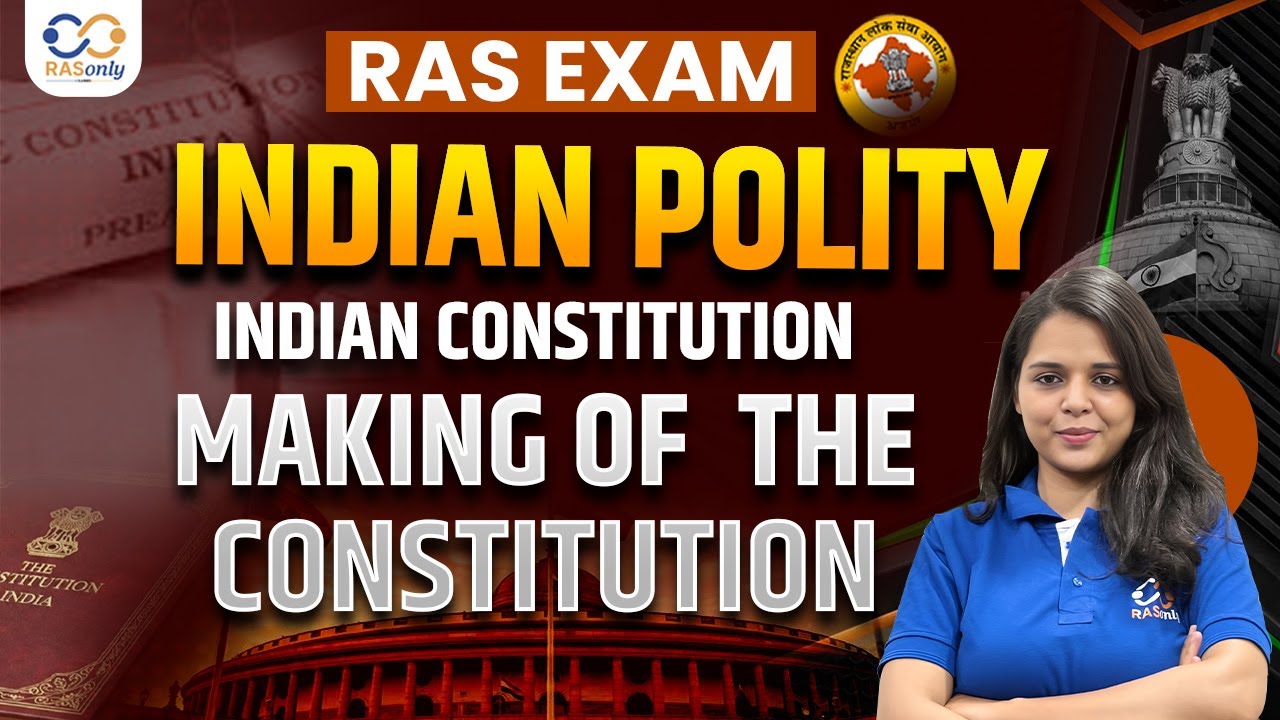 Indian Polity for RAS Exam | Making of Indian Constitution Explained By Faizeen Ma'am