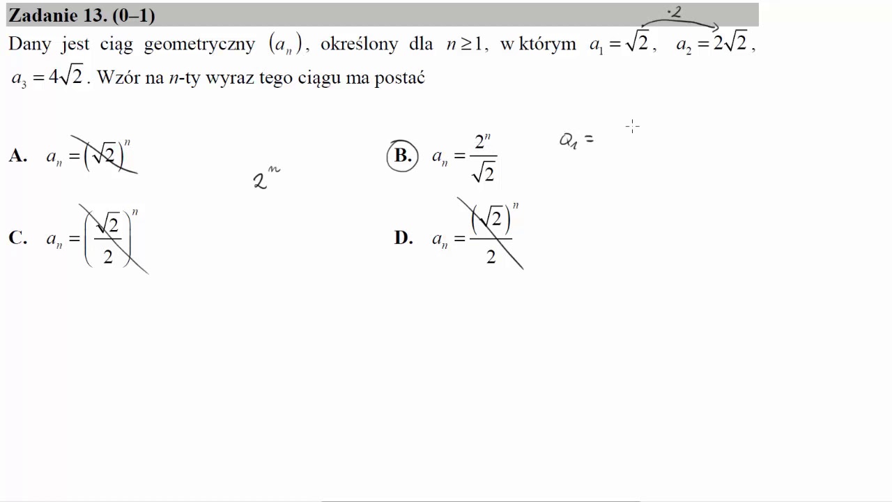 Dany jest ciąg geometryczny an, określony dla n≥1, w którym a1=√2, a2=2√2, a3=4√2  Wzór na n ty wyra
