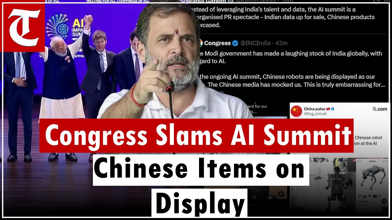 “Chinese Products Showcased at AI Summit” – Congress Slams India AI Impact Summit Controversy