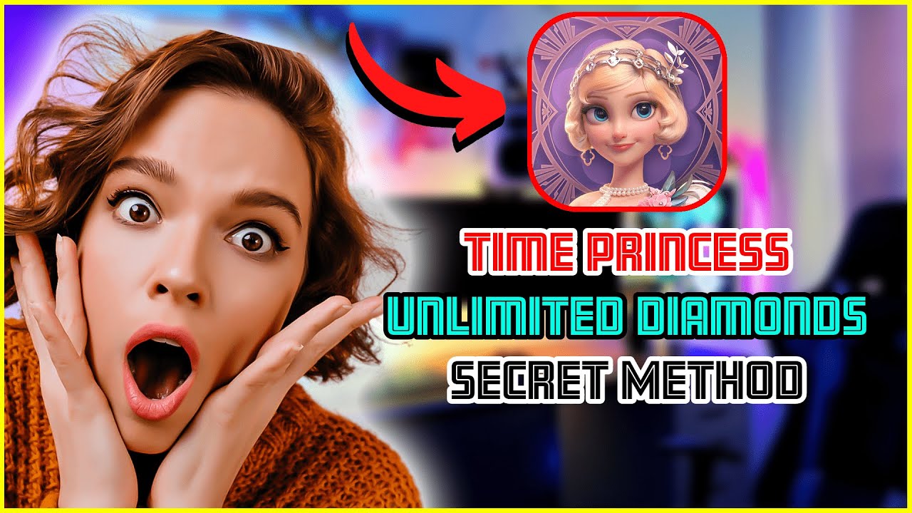 Time Princess Hack Mod 💋 Get Unlimited Diamonds 💋 Free Shopping Cheats