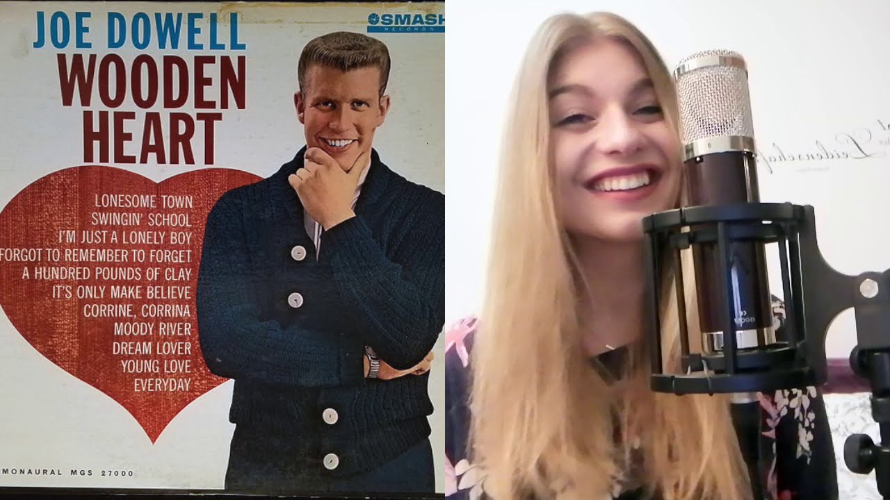Wooden Heart- Joe Dowell feat. his daughter; Hanna Dowell