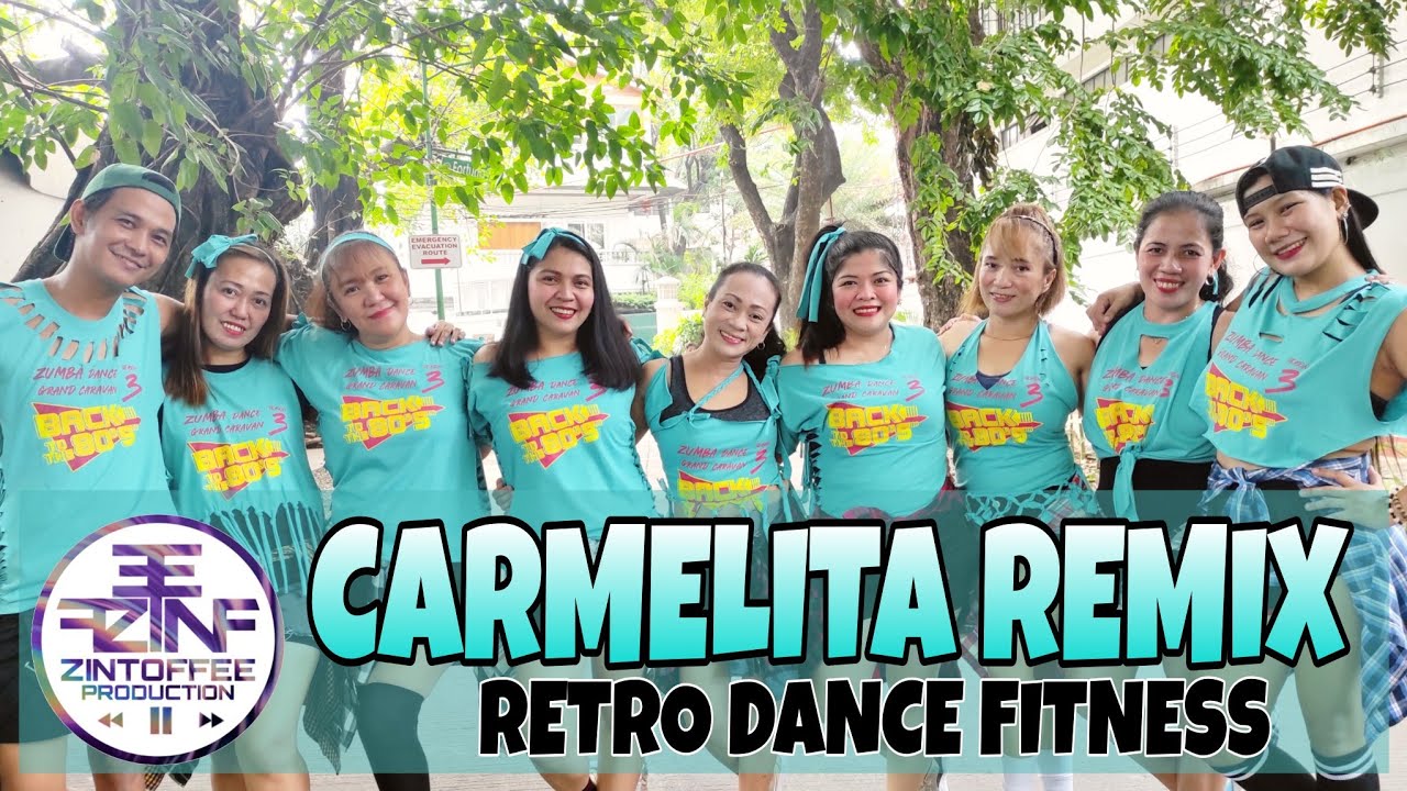 CARMELITA | Remix | Retro Dance Fitness | ZINTOFFEE PRODUCTION