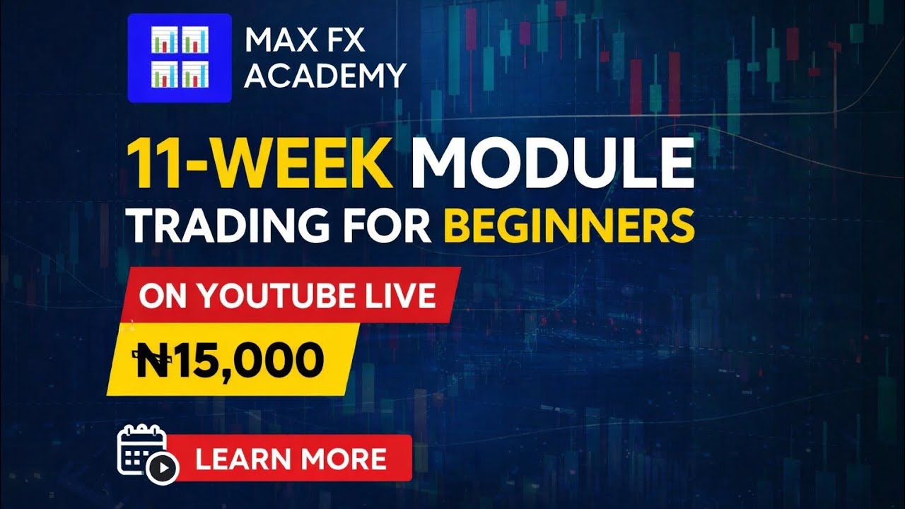 🚨 MAX FX ACADEMY – 11 WEEKS TO CHANGE YOUR TRADINGS