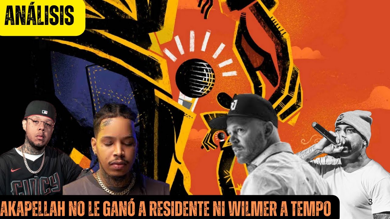 AKAPELLAH NO LE GANÓ TIRAERA A RESIDENTE NI WILMER A TEMPO