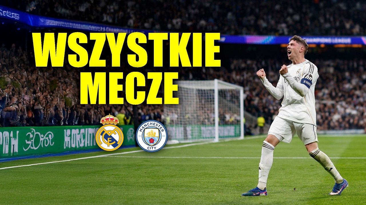 Wszystkie Mecze Realu Madryt z Manchesterem City (Polski Komentarz) ᴴᴰ