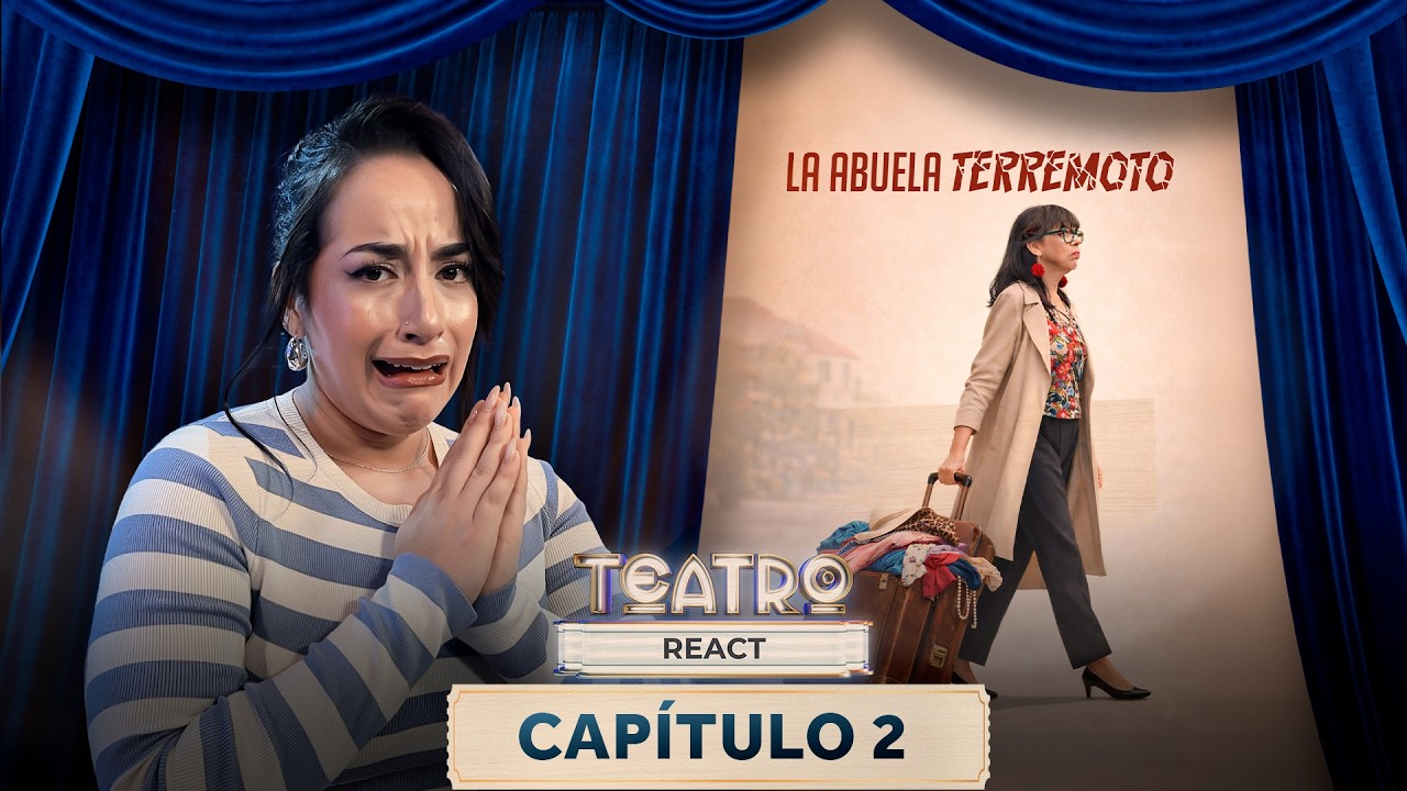 🔴 TEATRO EN CHILEVISIÓN🎭 REACT CON YOSSEKIT ✨ CAPÍTULO 2