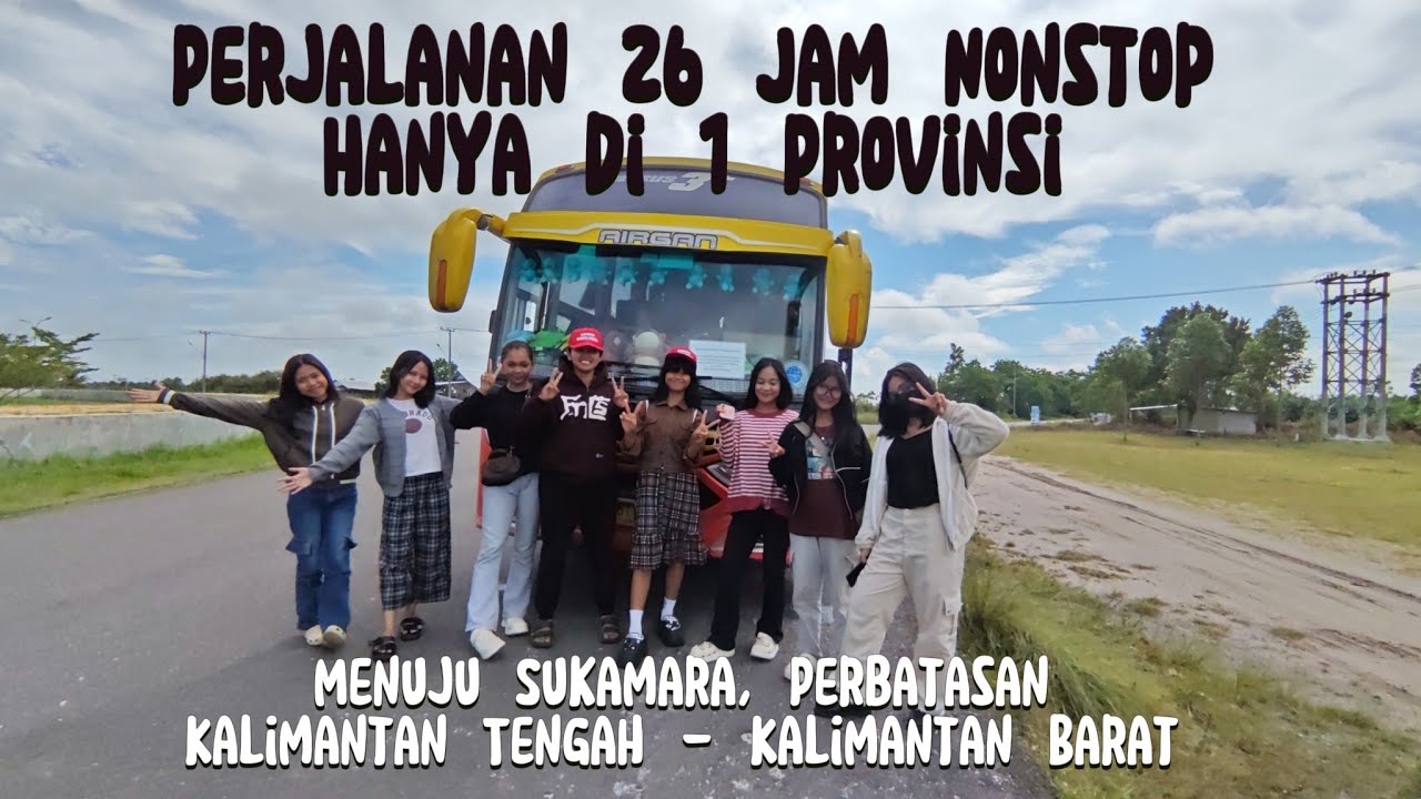 Perjalanan & Petualangan Bersama Gadis Dayak Menuju Ujung Kalimantan Tengah, Sukamara. 