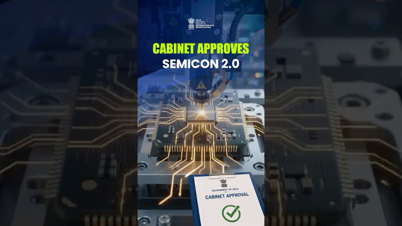 Cabinet Approves Semicon 2.0 | Boosting India's Semiconductor Ecosystem