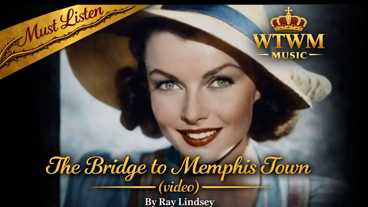 The Bridge to Memphis Town – Country Song by Ray Lindsey (with illustrations)