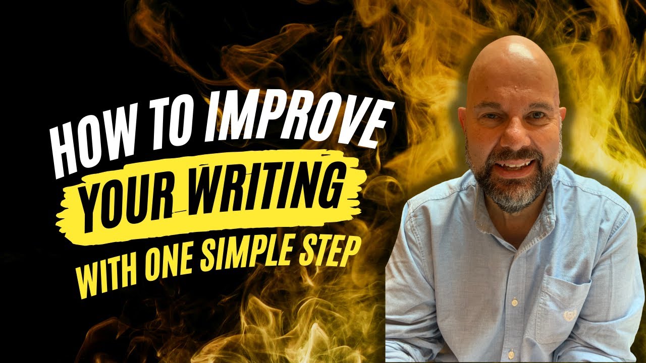 How to improve your writing with ONE simple step!