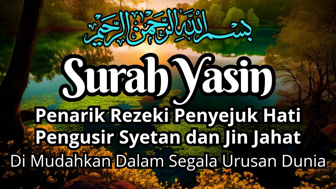 Keajaiban Surah Yasin  | Surah Yasin untuk Perlindungan & Rezeki Berlimpah