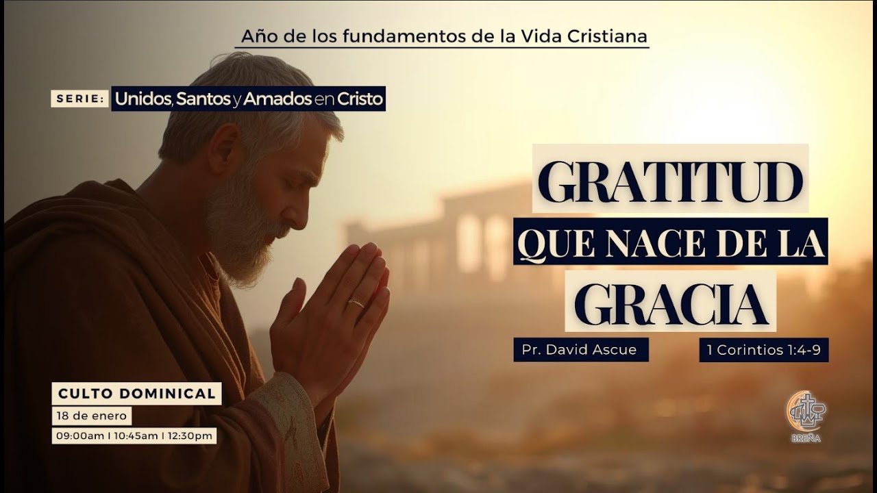 Gratitud que nace de la Gracia -  1 Corintios 1:4-9