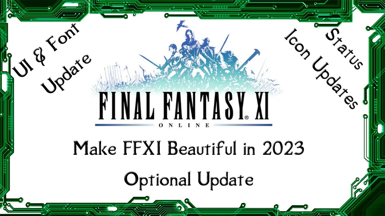 Make FFXI Beautiful in 2023 - Optional Update Package - UI, Status Icons, Fonts updates and more!