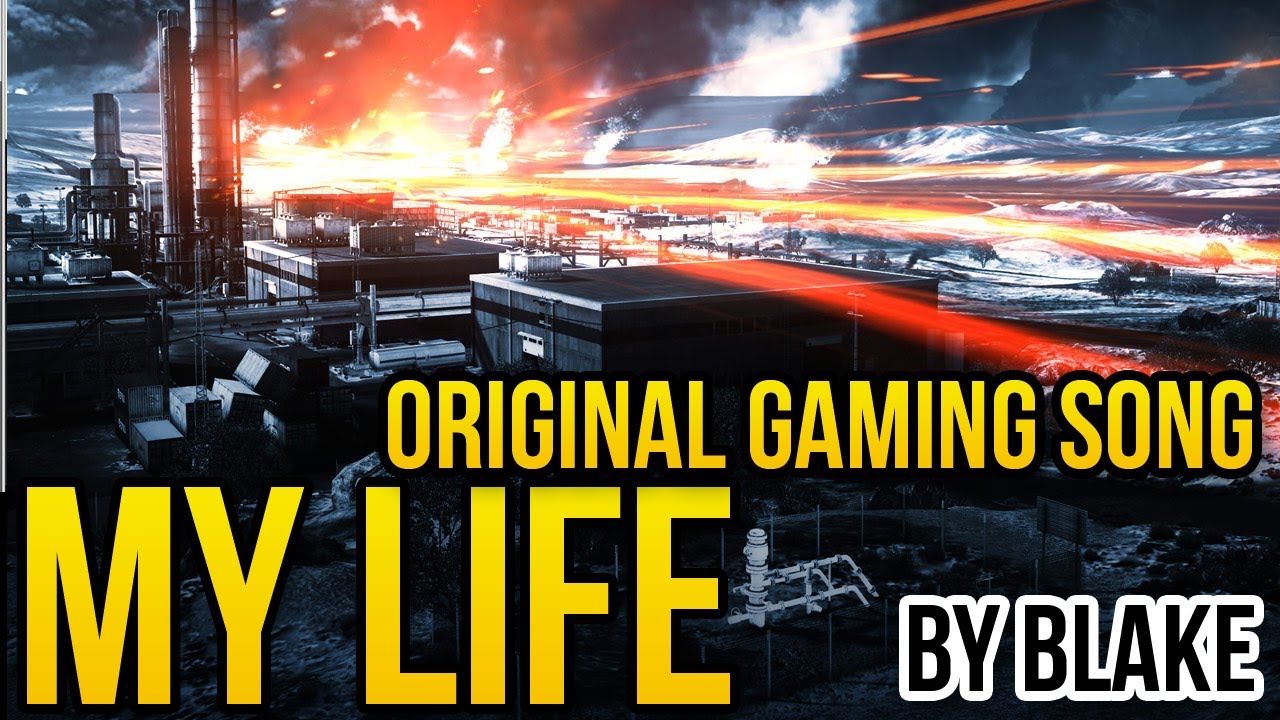 blAke - My Life (Original Gaming Song)