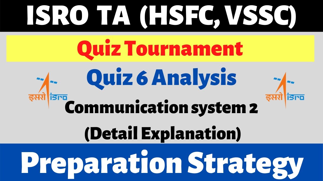ISRO Technical Assistant | Quiz Tournament | Quiz 6 | Communication System 2 | Detail Explanation