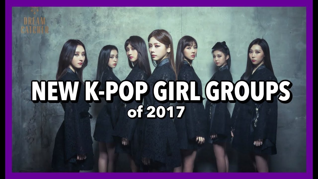 [TOP 20] NEW K-POP GIRL GROUPS OF 2017