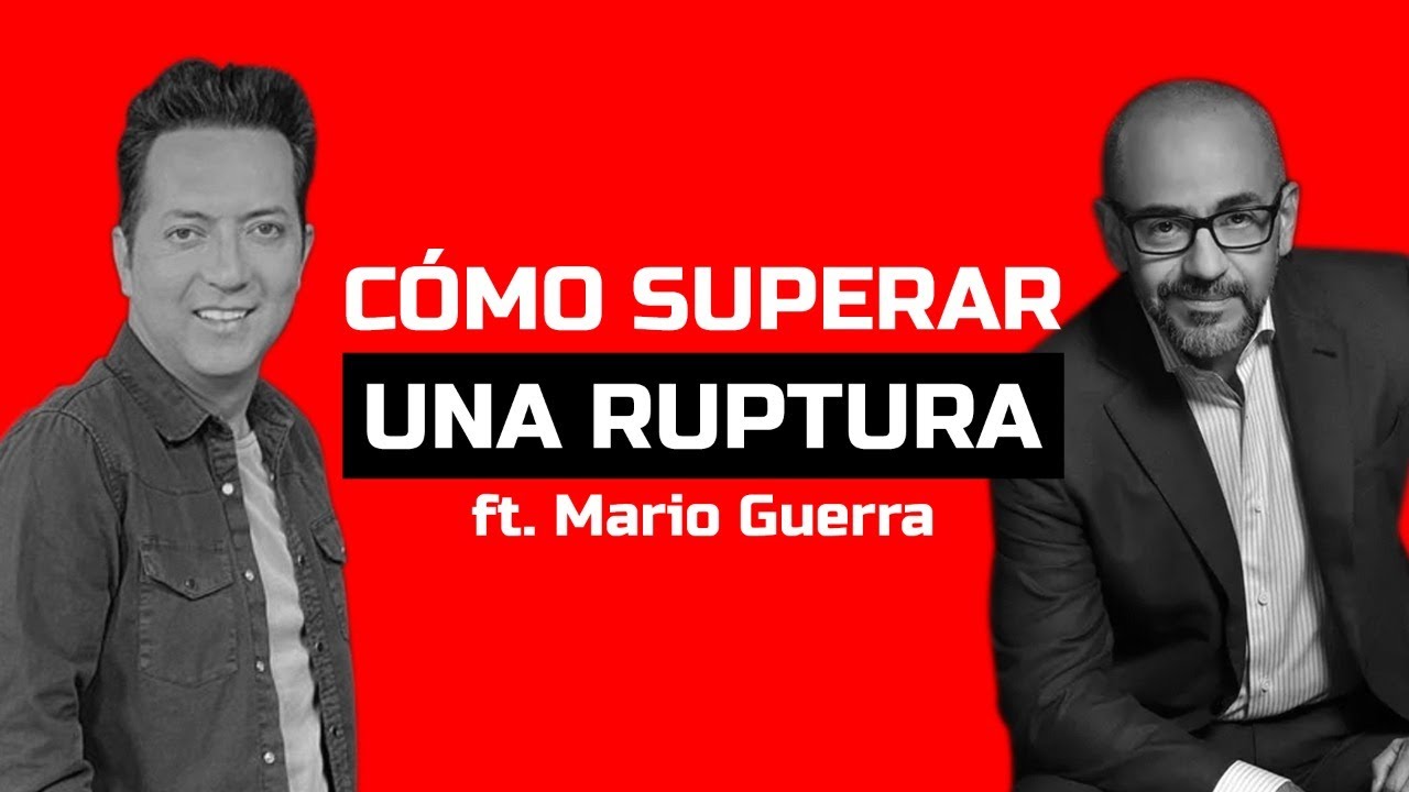 ¿Cómo superar una ruptura? ft Mario Guerra | BAZOOKA JOE