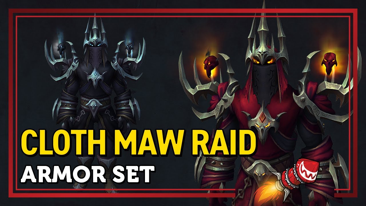 Cloth Maw Raid Shadowlands Armor Set