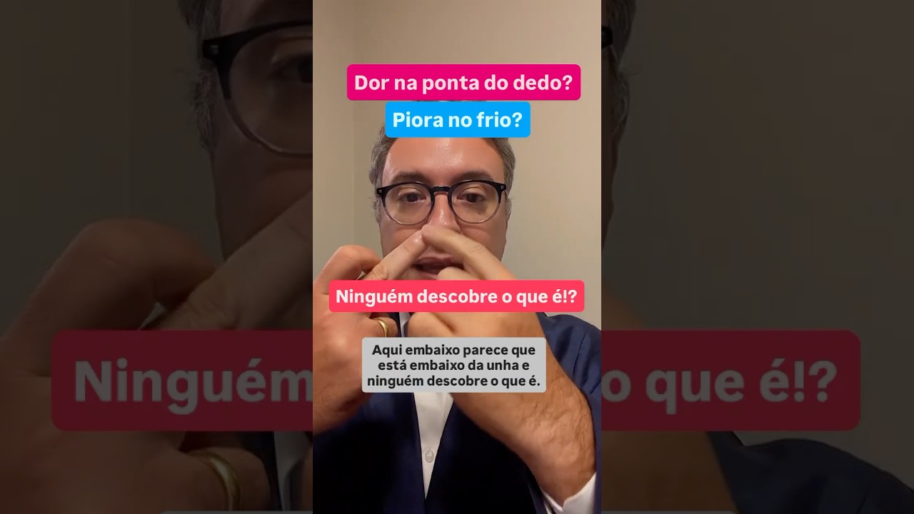 Dor na ponta do dedo? Piora no frio? Ningu&eacute;m descobre o que &eacute;?