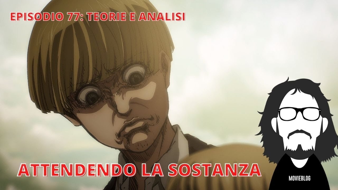 ATTACK ON TITAN EP. 77: UN PO' PRENDITEMPO MA OTTIMO